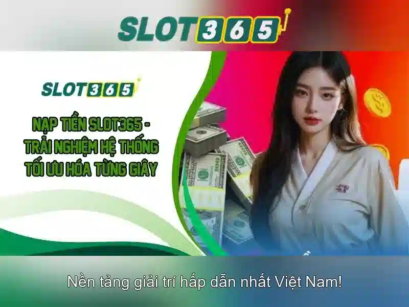 Slot365: trải nghiệm slot trực tuyến đỉnh cao